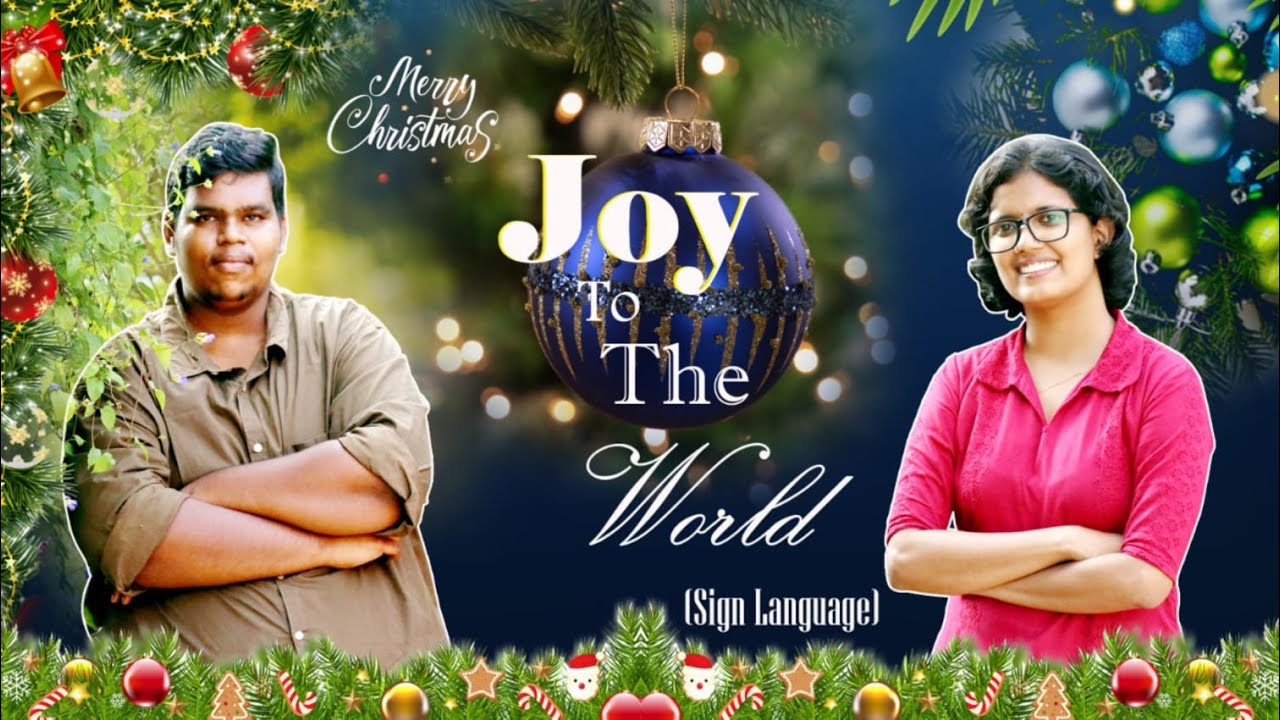 Joy To The World | Chris Tomlin | John Samuel Stanley | Sign Language | Christmas Song