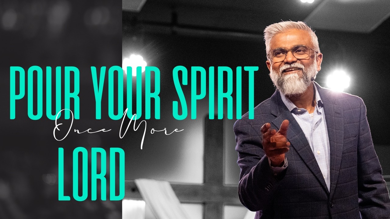 Pour Your Spirit Once More Lord | Steven Francis