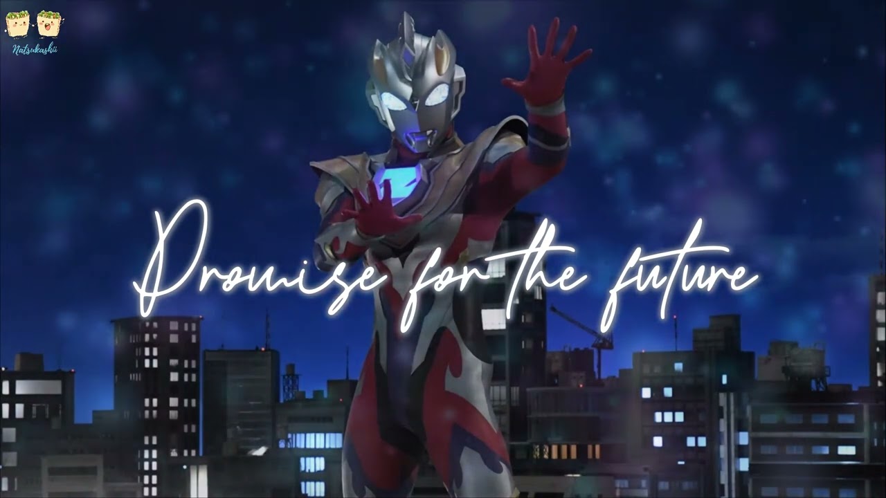 Promise for the future - Ultraman Z Ending | Vietsub - Engsub