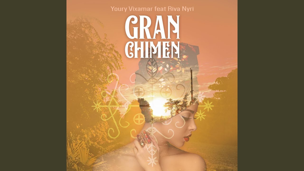 Gran Chimen (feat. Riva Nyri)