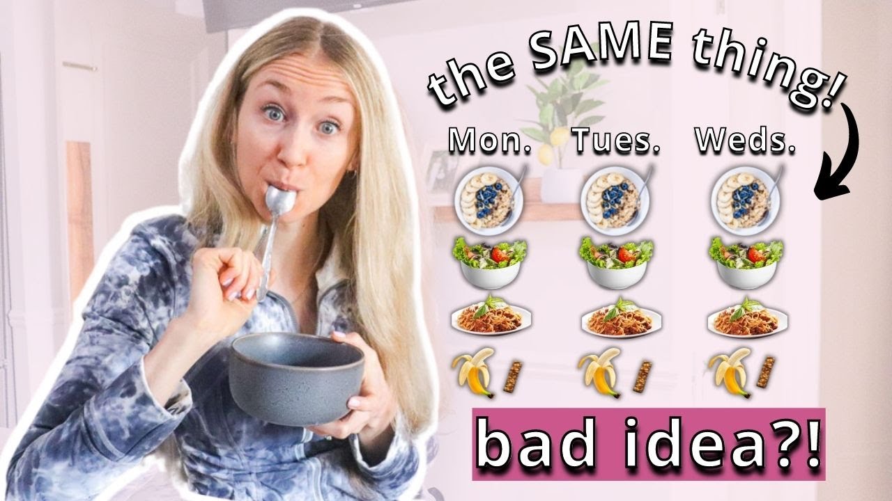 A Dietitian’s Advice: Is It Ok To Eat The Same Thing Every Day?