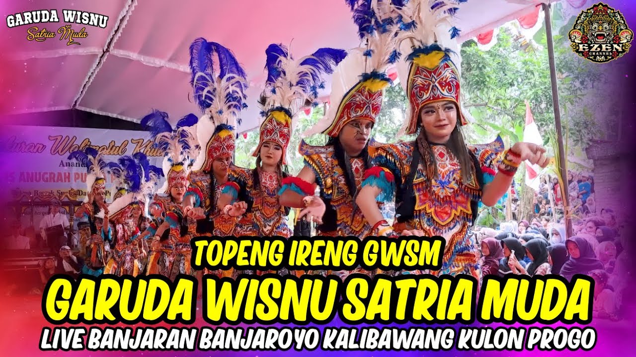 TERBARU !! TOPENG IRENG GWSM GARUDA WISNU SATRIA MUDA LIVE BANJARAN BANJAROYO KALIBAWANG KULON PROGO