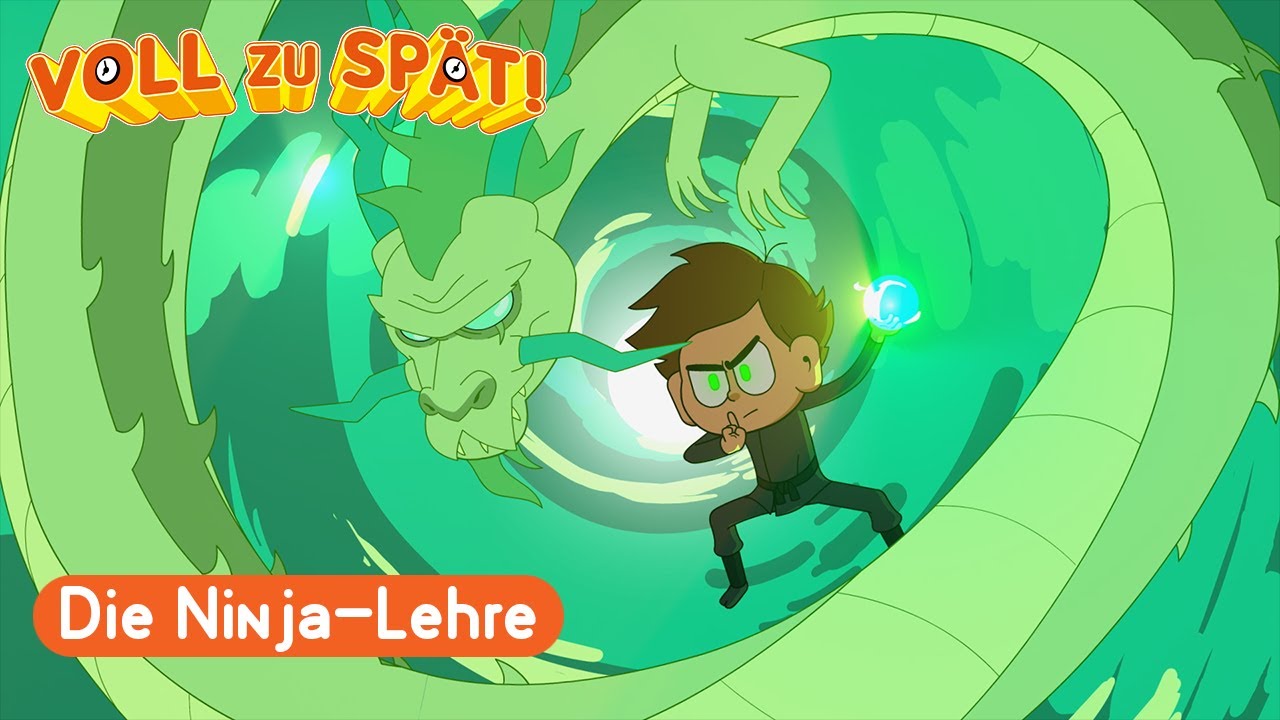 ⌚ Voll zu sp&auml;t! ⌚ Die Ninja-Lehre