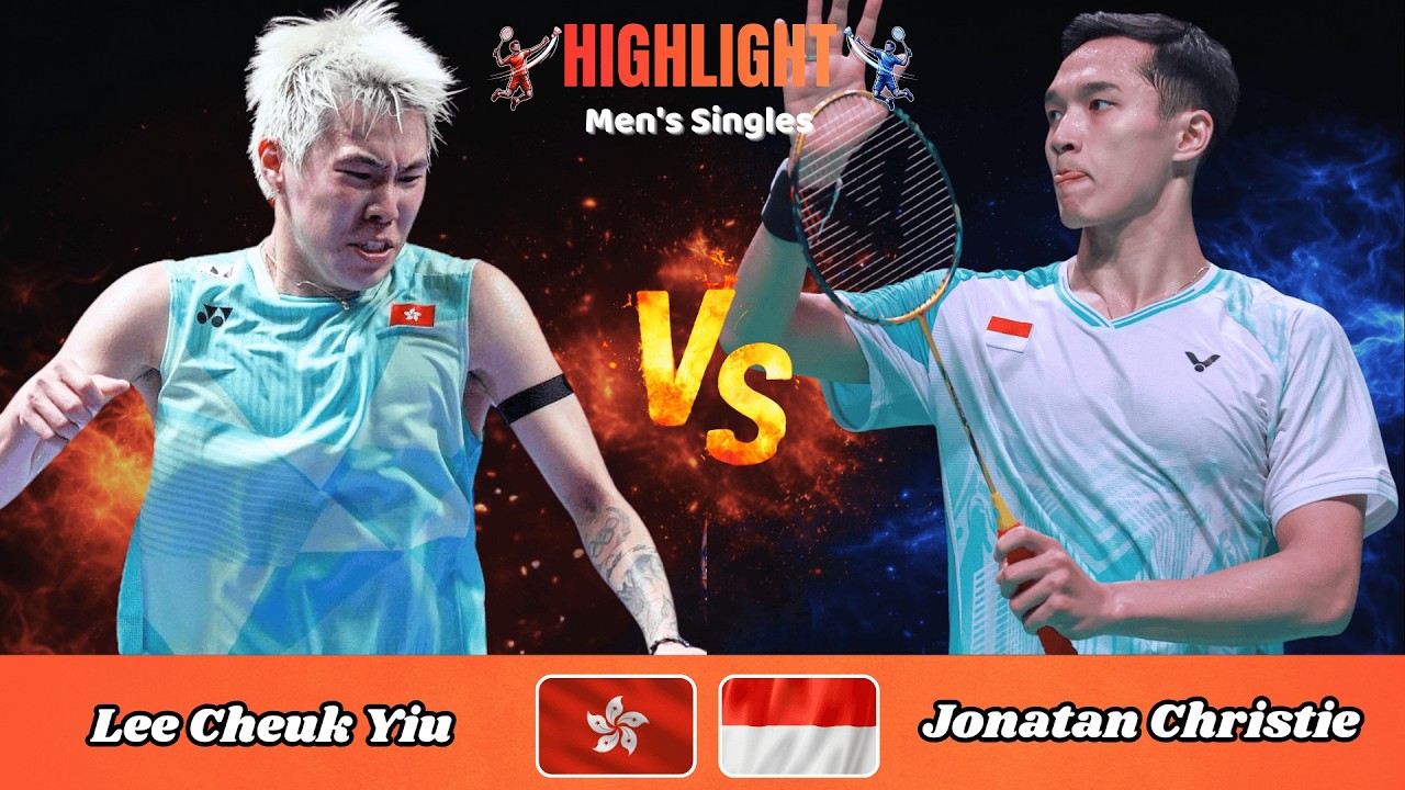 Men's Singles | Lee Cheuk Yiu (HKG) vs Jonatan Christie (INA) | Badminton 2026