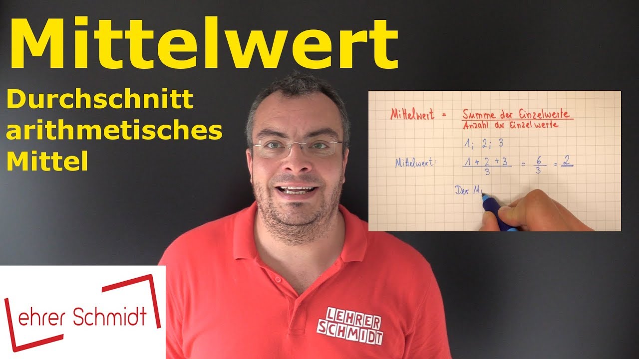 Mittelwert | Daten und Zufall | Mathematik - einfach erkl&auml;rt | Lehrerschmidt