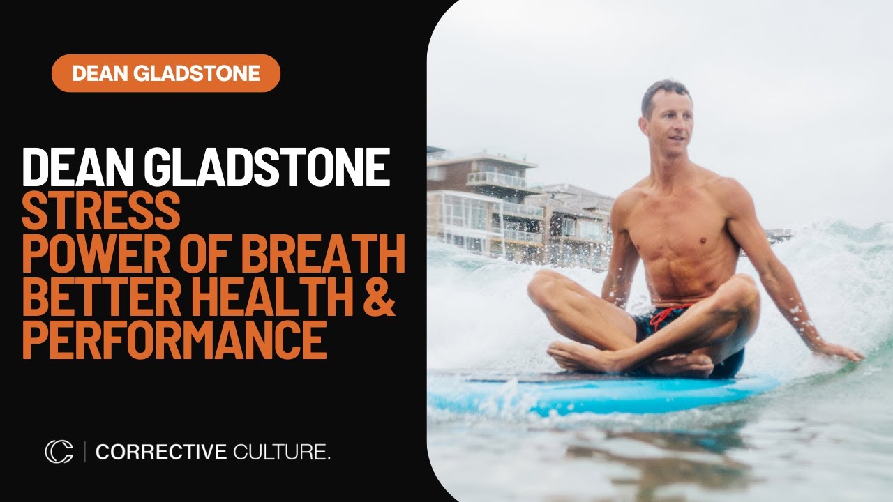 Dean Gladstone - Managing Stress with the Power of Breath for Better Health & Performance.