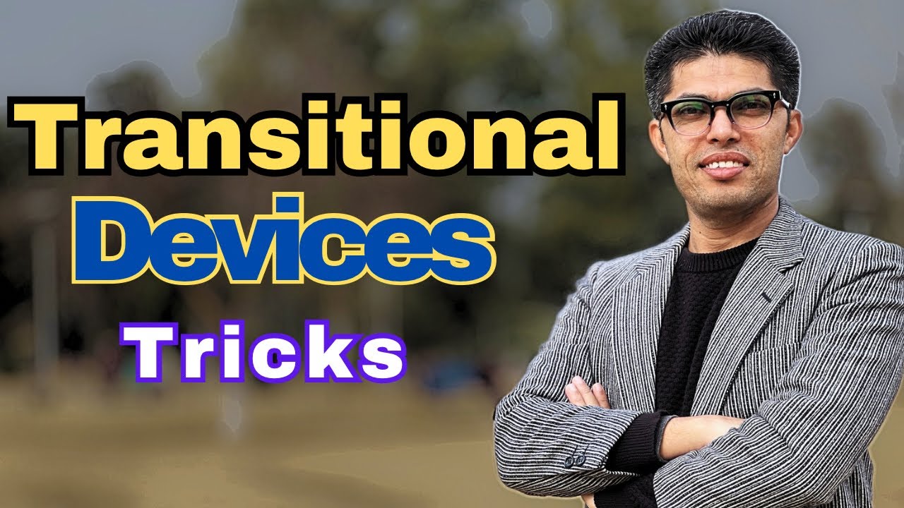 Transitional devices: tricks to use them correctly in paragraph