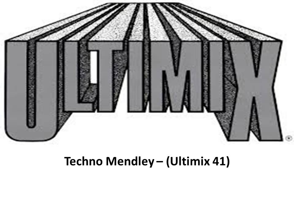 Techno Mendley -- Ultimix 41