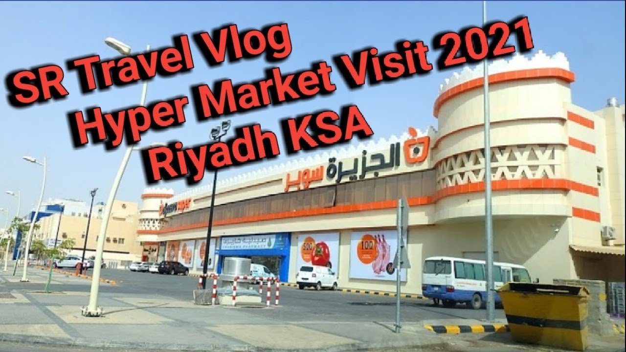 Riyadh market. Al jazeera Hyper 2021 Visit..Saudia Arabia