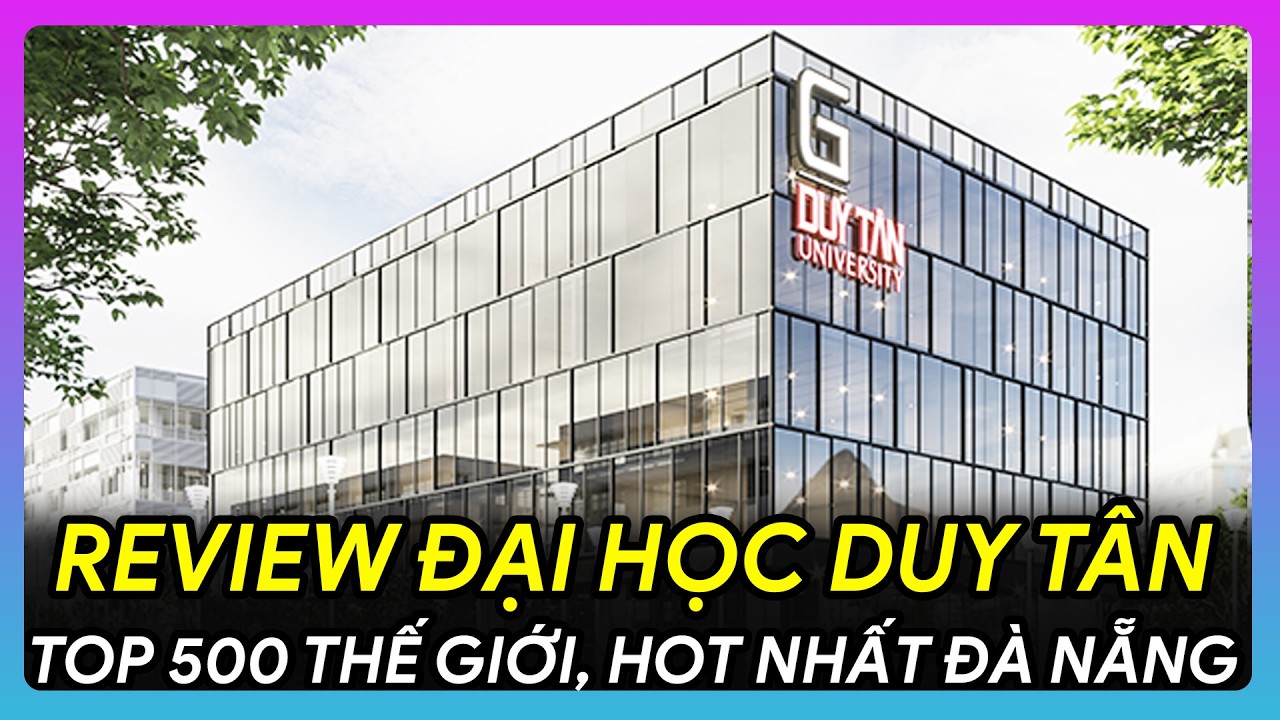 💥 REVIEW ĐẠI HỌC DUY TÂN: TOP 500 THẾ GIỚI🎓 TRƯỜNG ĐẠI HỌC TƯ HOT NHẤT ĐÀ NẴNG ⚠️ #ĐẠIHỌCDUYTÂN