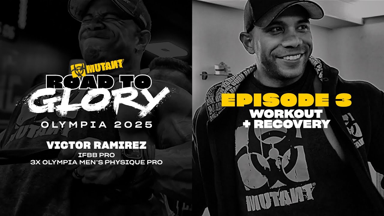 Road to Glory: Olympia 2025 - Victor Ramirez - Ep 3 | Workout & Recovery