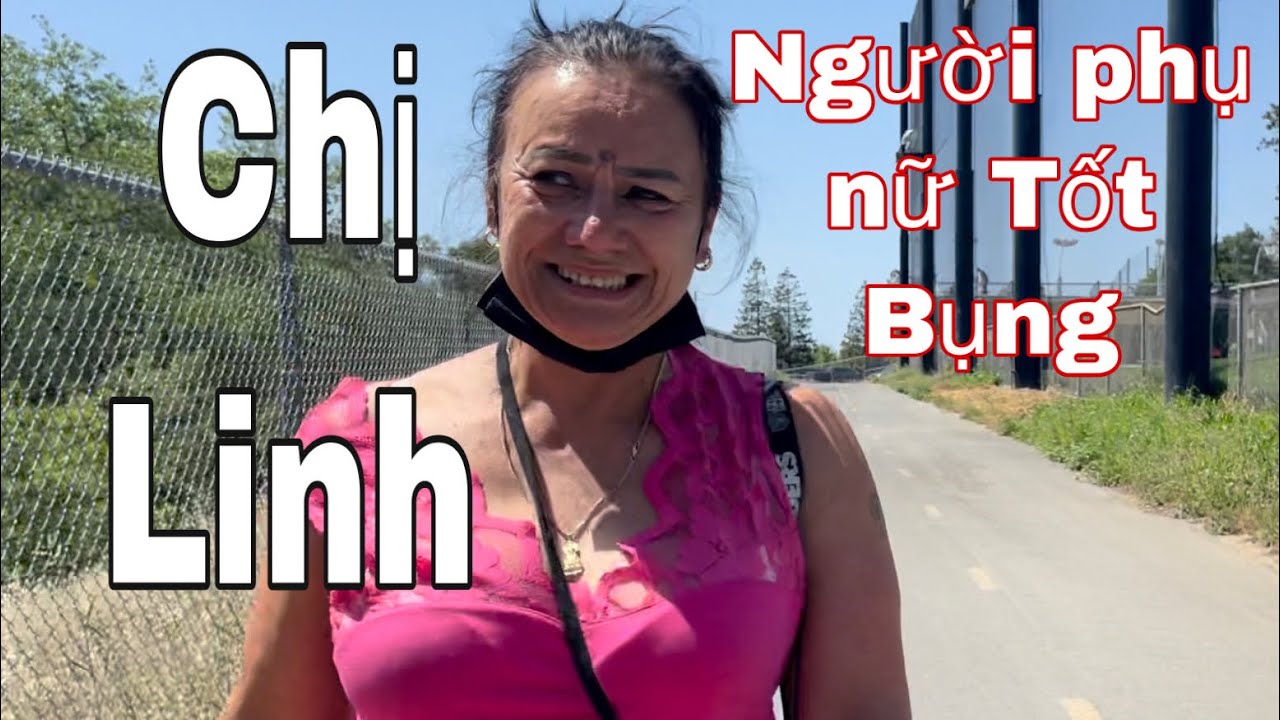 CHI LINH - NGƯỜI PHỤ NỮ ĐA NĂNG SỐNG LÂU DÀI NHẤT Ở SUỐI VGC TP SAN JOSE