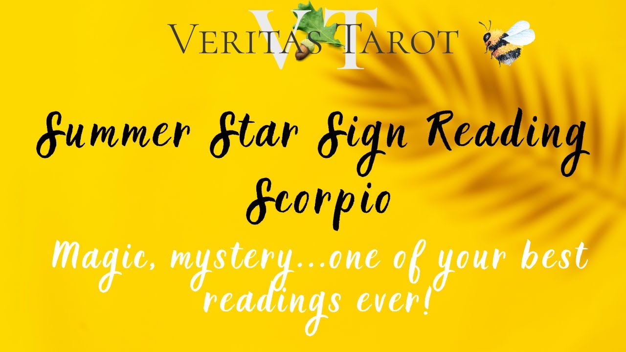 SCORPIO SUMMER READING Magic, mystery..one of your best readings ever! #tarot #horoscope #oracle