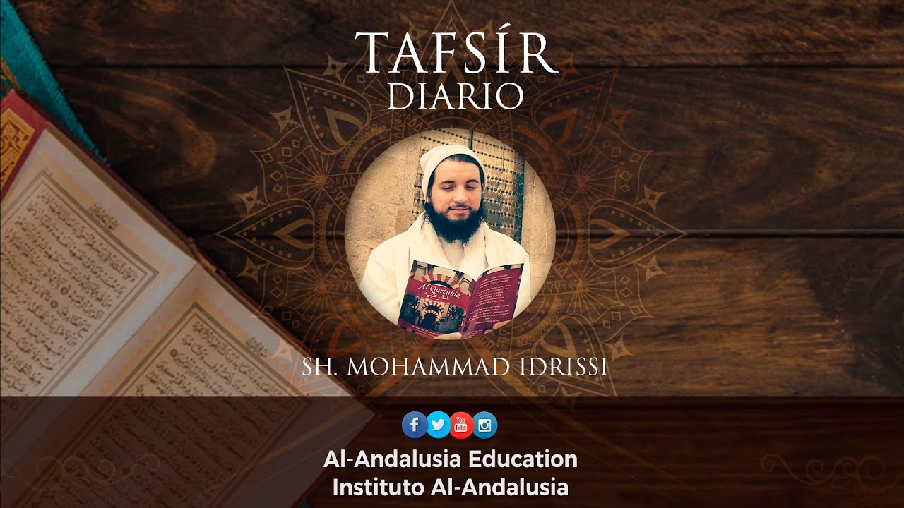 TAFSIR DIARIO - Yuz 1, Al-F&aacute;tihah | Shaij Mohammad Idrissi