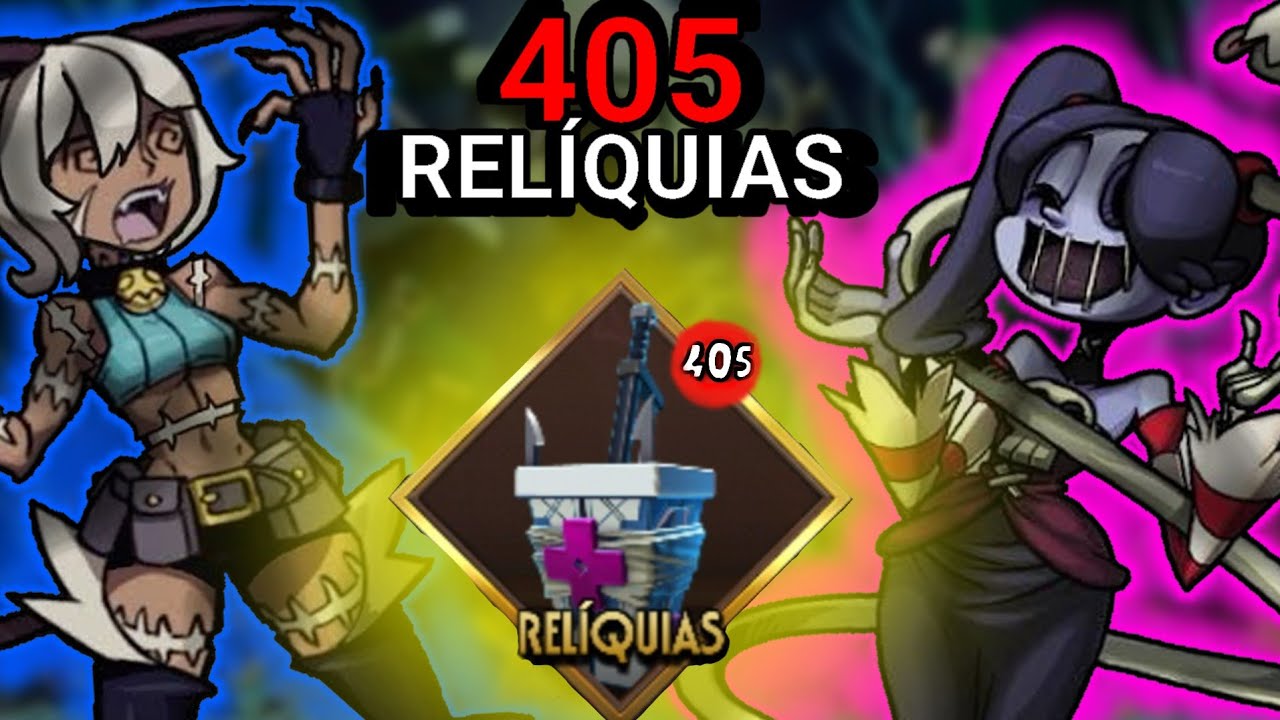 🔥 Abrindo 405 Relíquias no Skullgirls Mobile!