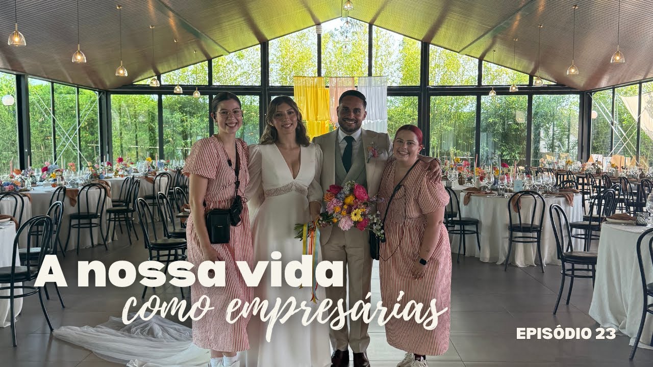 Inês & Daniela - A nossa Vida Como Empresárias Ep. 23 | Casamento festival de verão 🎉🪩