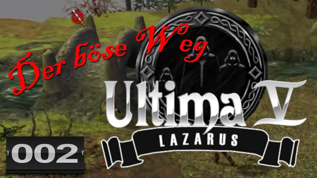 Ultima 5: Lazarus ♦ #02 ♦ Der Weg des Bösen ♦ Let's Play