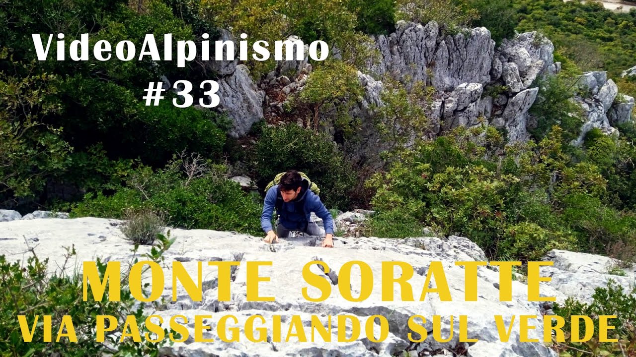 Monte Soratte - Via Passeggiando nel verde - VideoAlpinismo #33