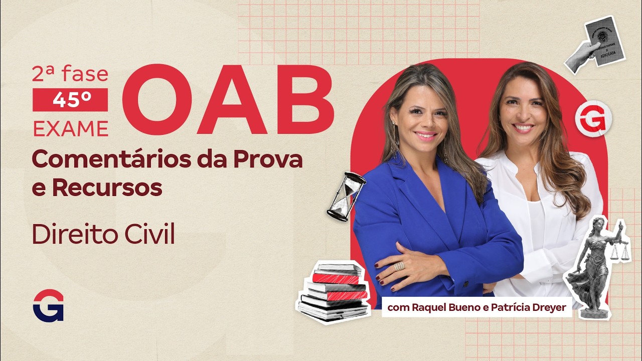 2ª fase do 45º Exame da OAB: Comentários da Prova e Recursos em Direito Civil