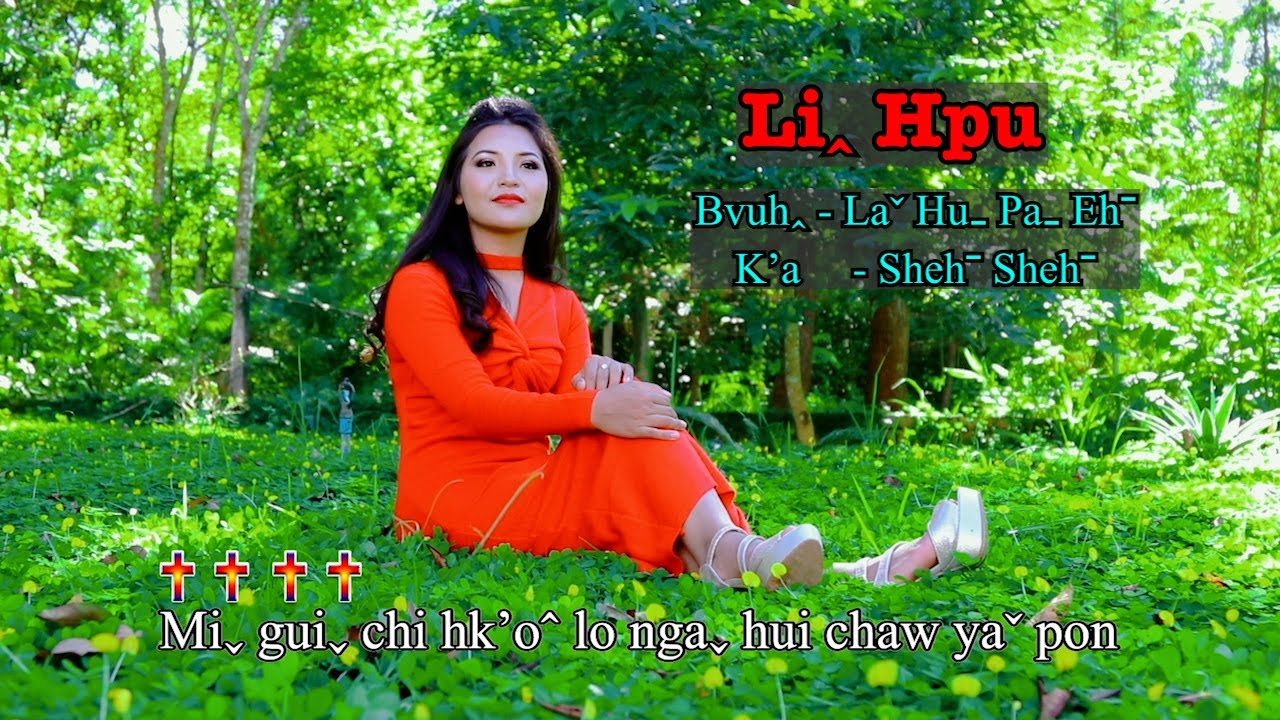 Shehˉ Shehˉ - Liꞈ Hpu (Official Music Video) La Hu Gospel 2022