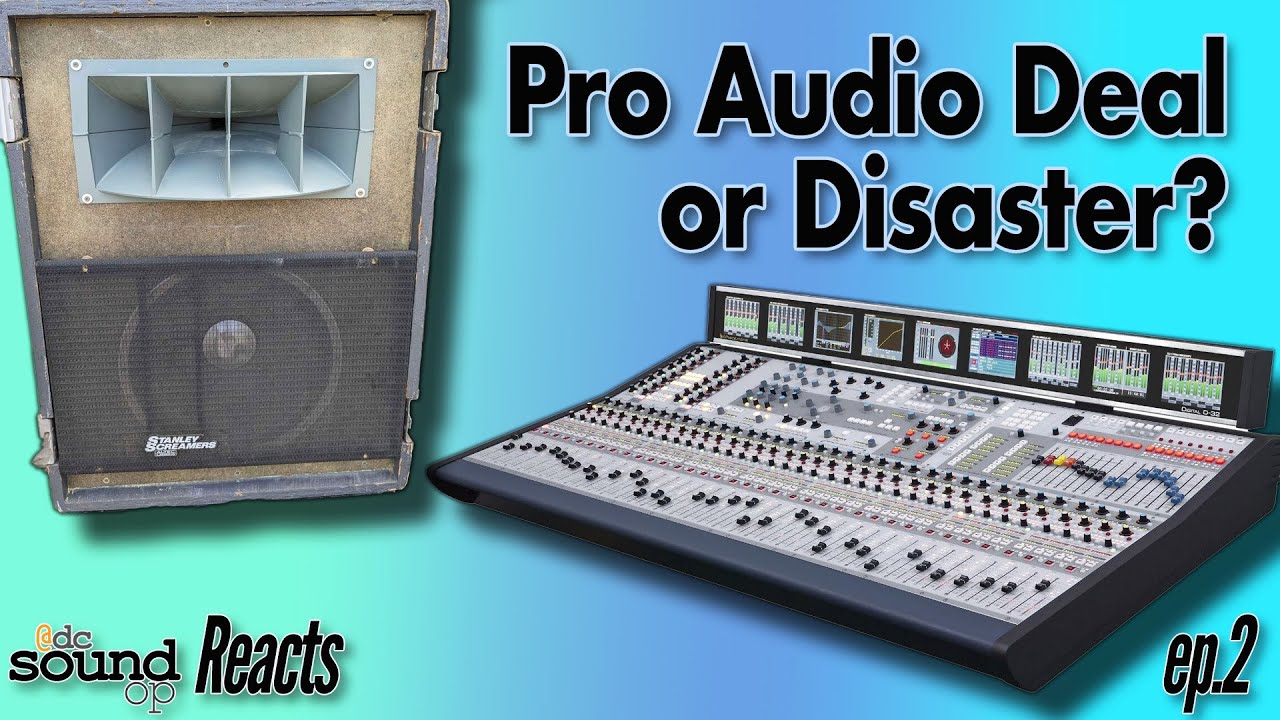 Pro Audio Deal or Disaster?! | Episode 2 - DcSoundOp Reacts