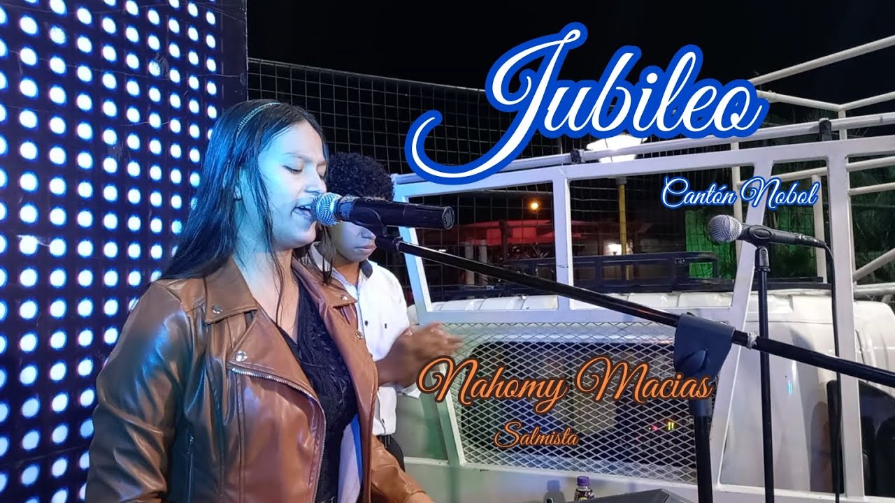 Salm. Nahomy Macias || Fuego De Dios 🔥 || Jubileo Cantón Nobol || Iglesia Camino al Cielo😇