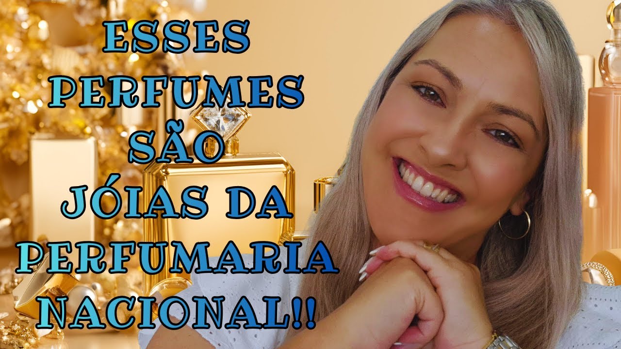 Perfumes Que São Jóias Da Perfumaria Nacional!!