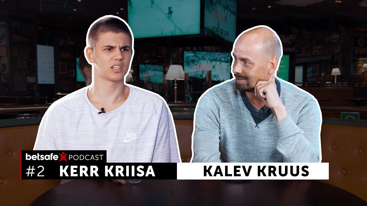 Kerr Kriisa ja Kalev Kruus. Betsafe podcast #2
