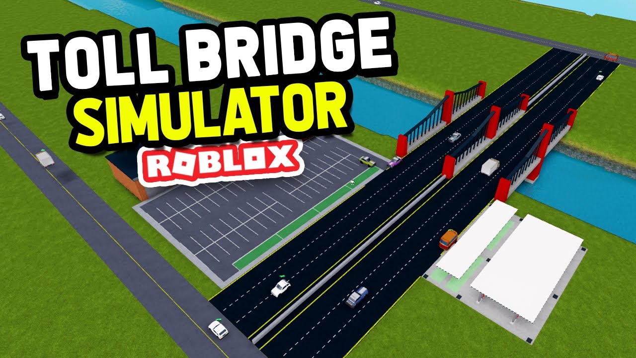 ОБНОВЛЕНИЕ НЕДВИЖИМОСТИ В ROBLOX TOLL BRIDGE SIMULATOR