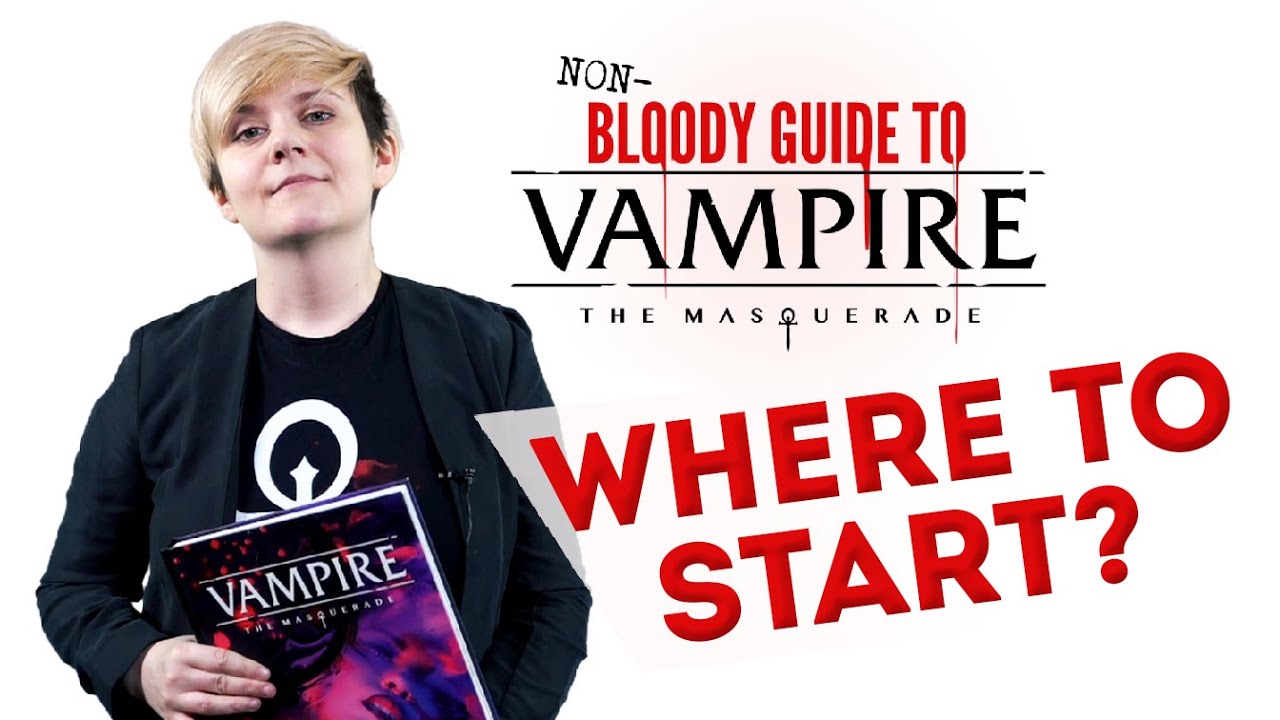 Vampire: The Masquerade - Where To Start?