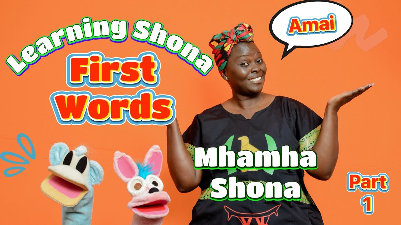 Learning Shona First Words with Mhamha Shona (PT.1)