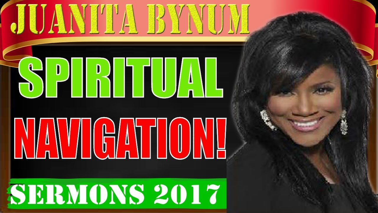 Dr.Juanita Bynum November 24 2017-Spiritual Navigation!![HOT NEW]