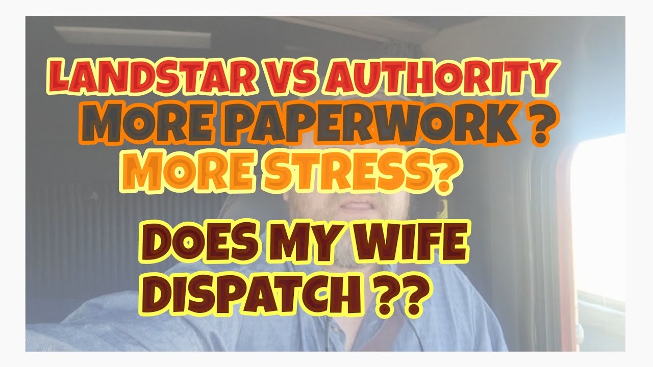 #113 LANDSTAR VS OWN AUTHORITY ,, LESS STRESS???