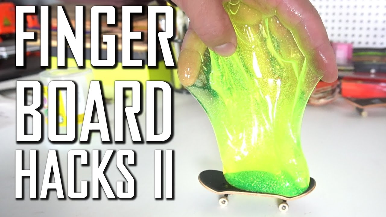 11 FINGERBOARD LIFE HACKS