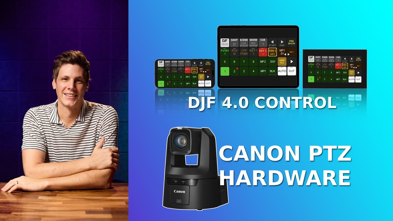 DJF 4.0 Canon PTZ - Supported Hardware