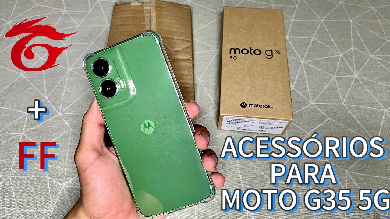 MOTO G35 5G ACESSÓRIOS E PARTIDA DE FF