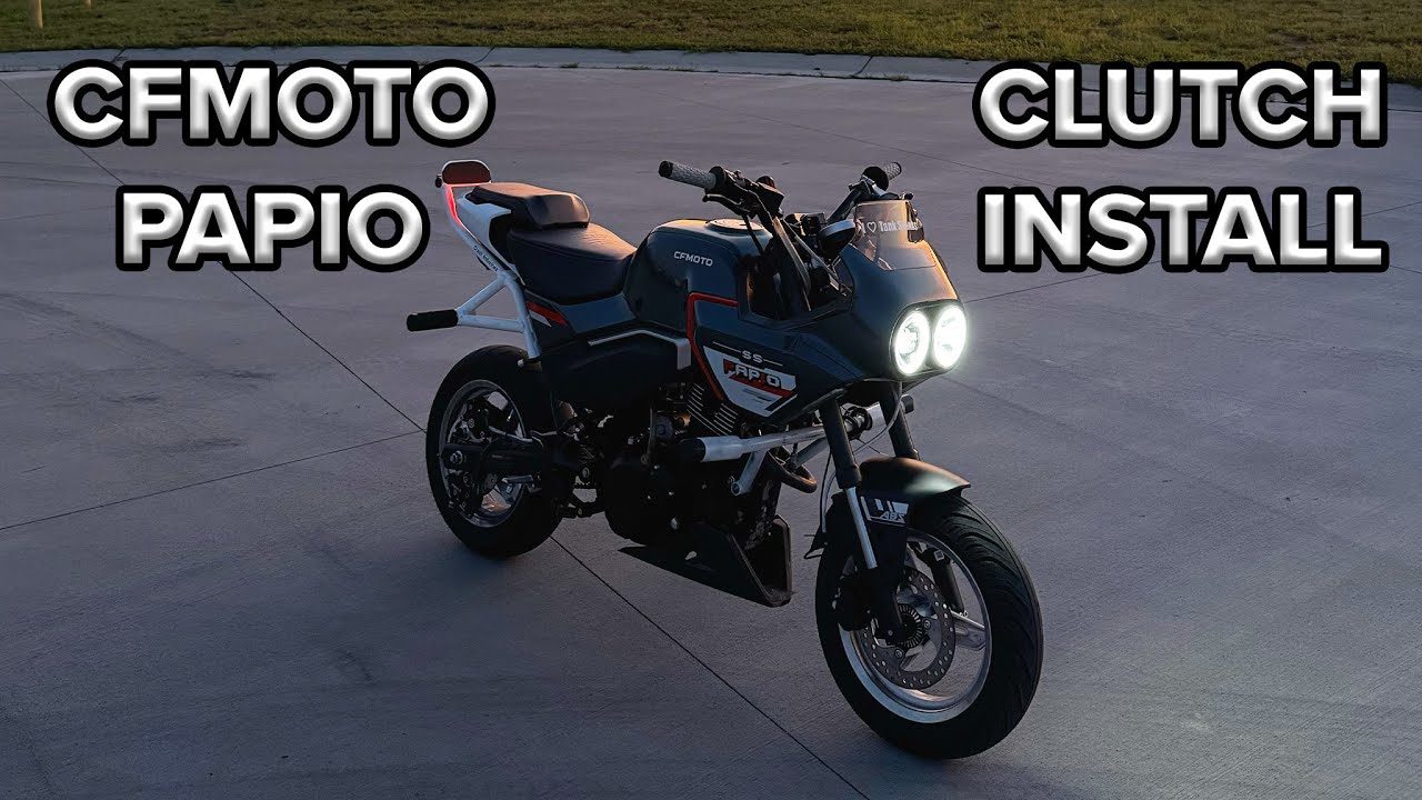 Clutch Upgrade // CFMOTO PAPIO SS