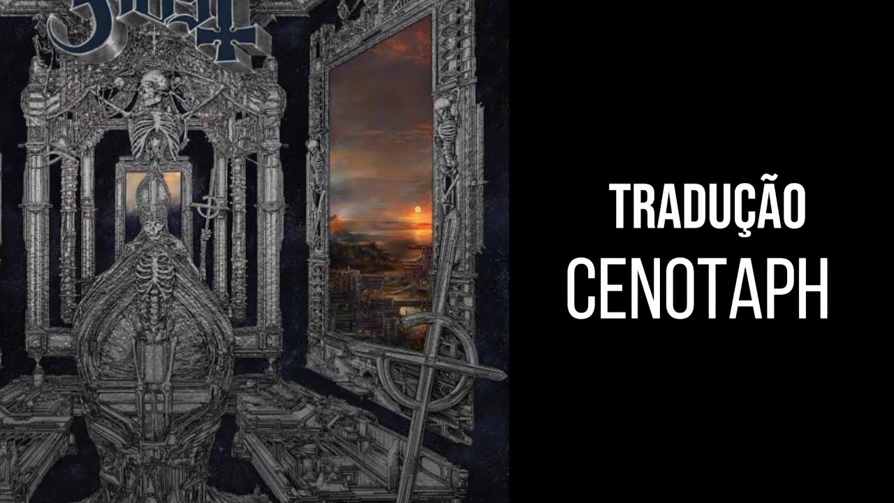Ghost - Cenotaph (Legendado/Tradução BR)