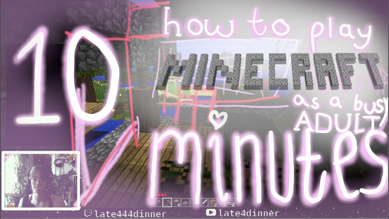 How I find time to realistically enjoy minecraft as a busy adult with shit to do
