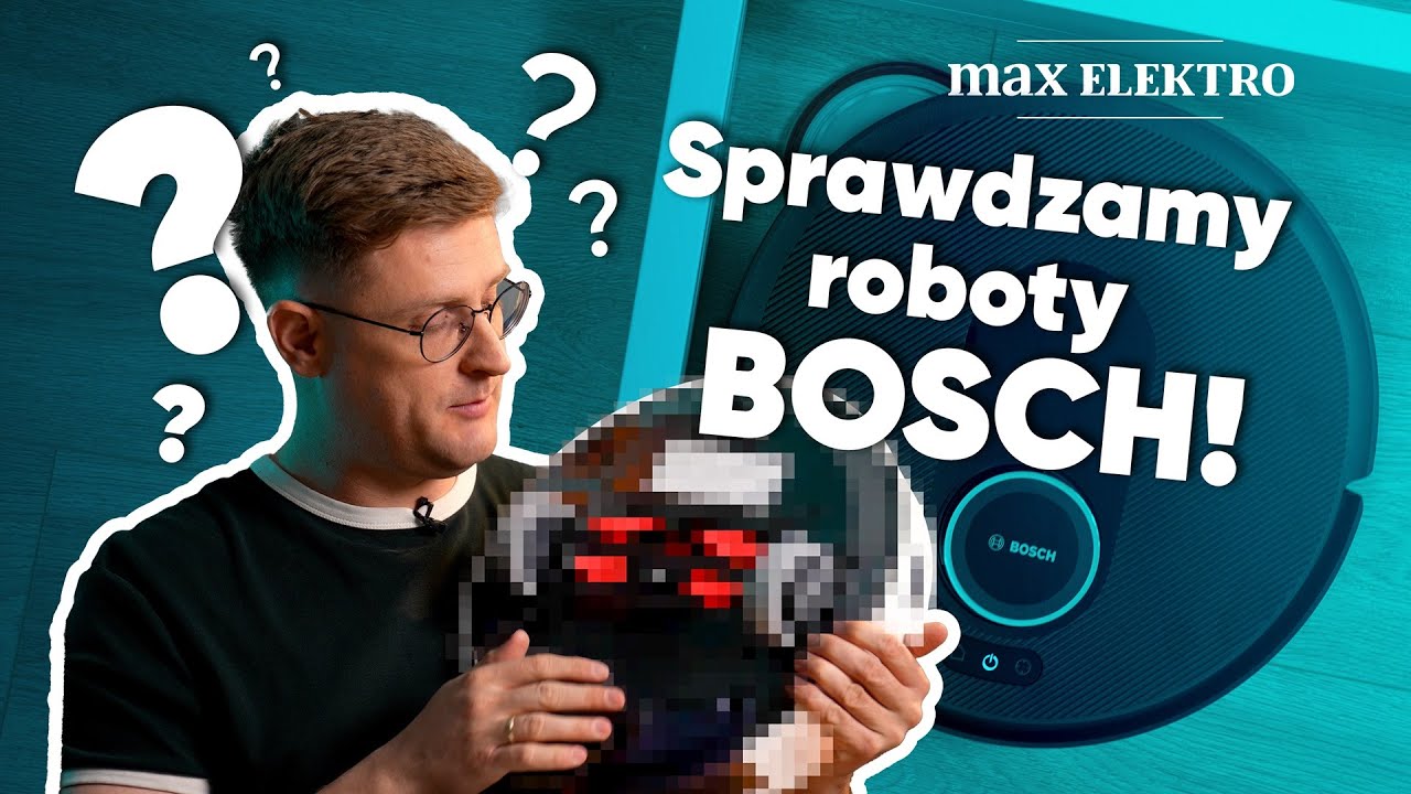 Roboty Bosch Spotless | Kt&oacute;ry będzie najlepszy dla Ciebie?