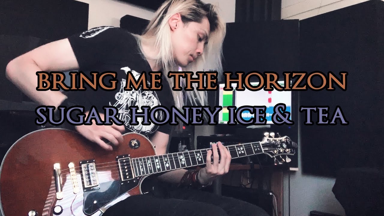 Bring Me The Horizon - sugar honey ice & tea (Guitar Cover)