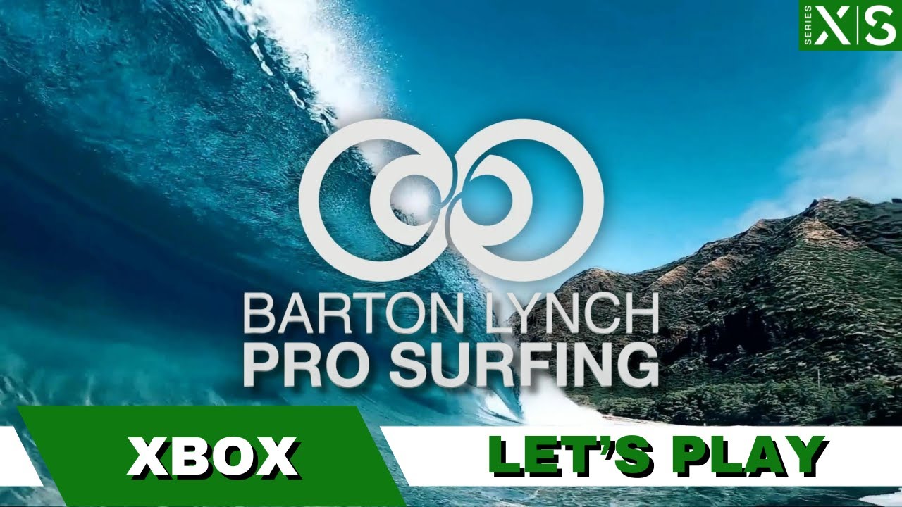 Barton Lynch Pro Surfing | Let's Play /First Impressions | Xbox Series S