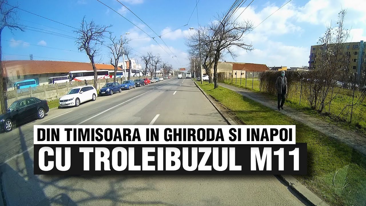 Din Timișoara la Ghiroda și înapoi cu troleibuzul M11