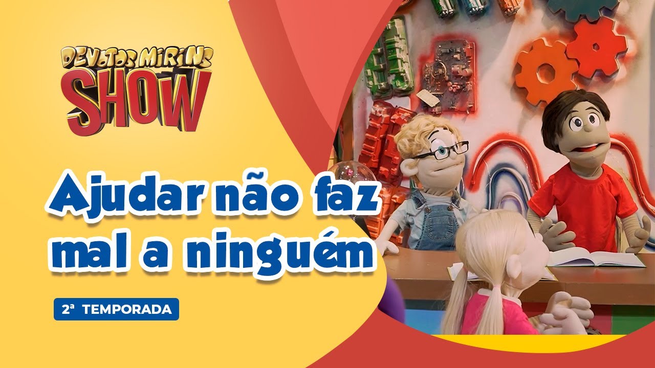 Devotos Mirins Show em: Ajudar não faz mal a ninguém I 2ª TEMPORADA [EP. 22]