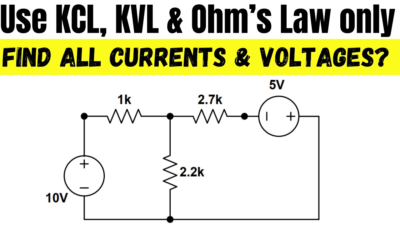 Use Only KCL, KVL, and Ohm's Law to find all the Currents and Voltages in the Circuit below