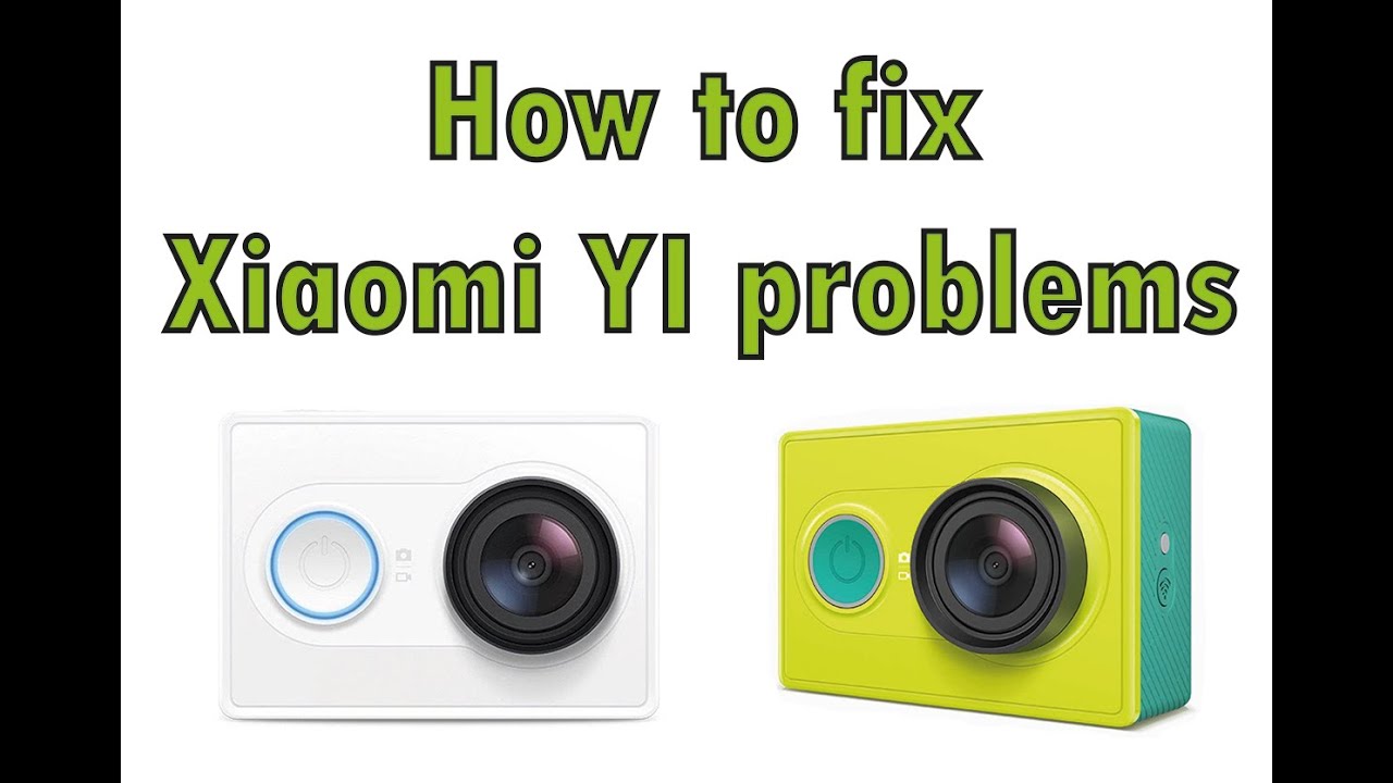 Fix sound, noise and lens focus issues of the Xiaomi Yi