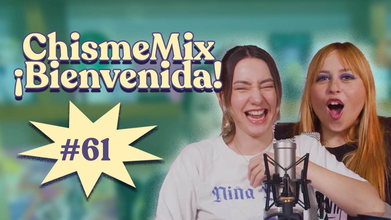 Chisme ajeno #61: Chismitz de bienvenida