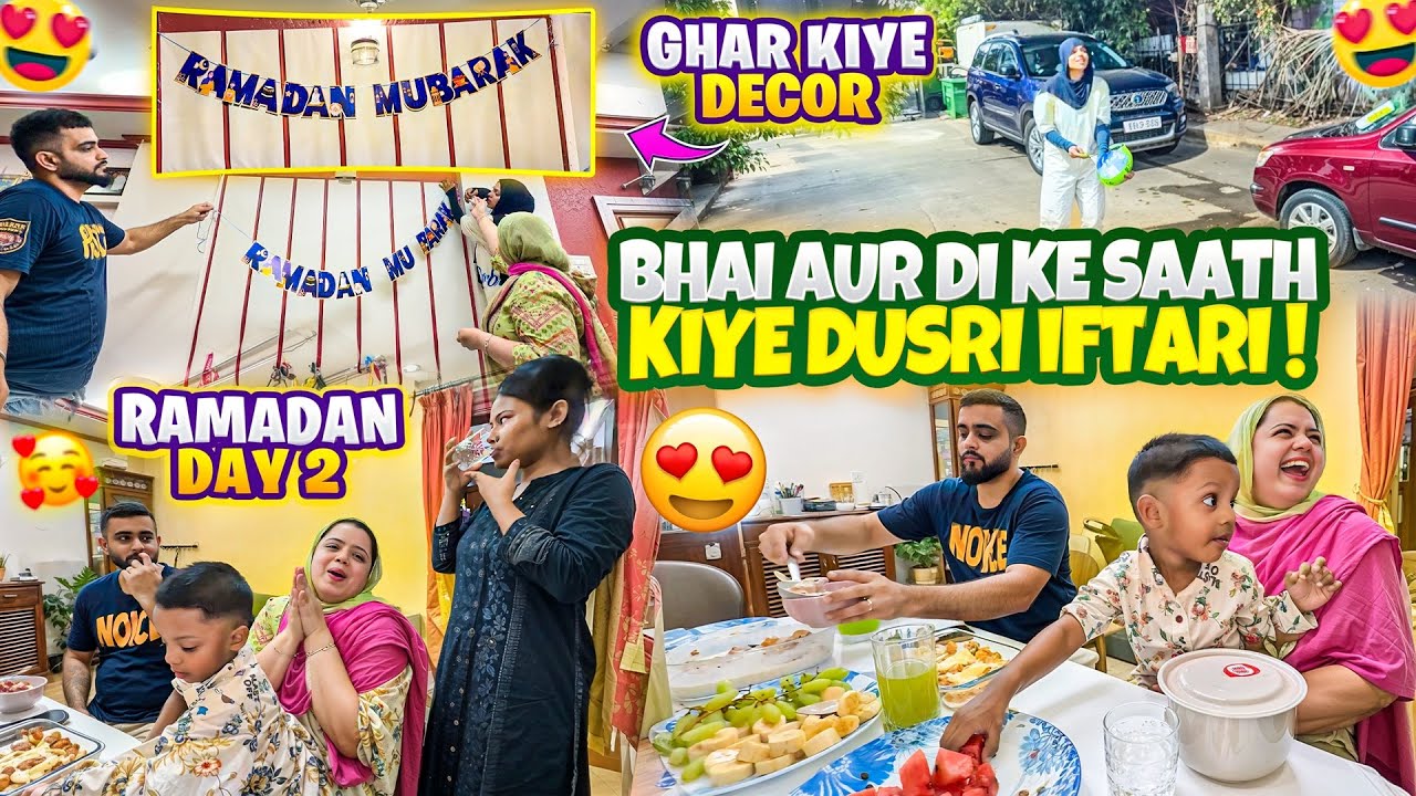 Ramadan Day 2- Bhai Aur Di Ke Saath Kiye Iftar😍| Ramadan Decor😇| Nida Khan ✨