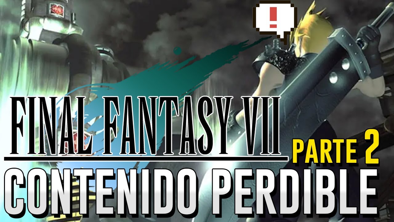 Contenido PERDIBLE de FINAL FANTASY VII (Parte 2): Elementos Clave, Sidequests y más