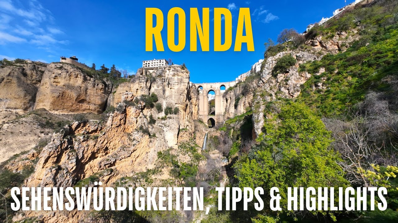 Ronda in Andalusien 🇪🇸 Diese Highlights darfst du nicht verpassen!